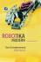 Robotika Modern: Teori dan Implementasi (Edisi Revisi)